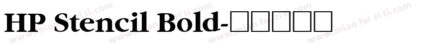 HP Stencil Bold字体转换